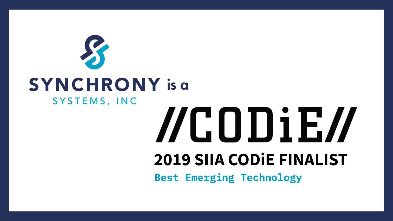Synchrony Systems named SIIA Business technology Product CODiE Award finalist for best emerging technology